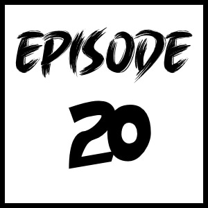 Episode 20