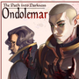 Ondolemar: The Path into Darkness