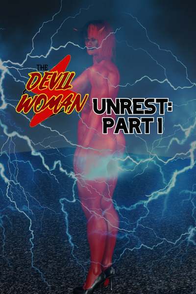 The Devil Woman: Unrest: Part 1