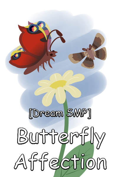 Butterfly Affection [Dream SMP]