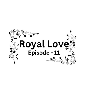 Royal Love - Episode 11