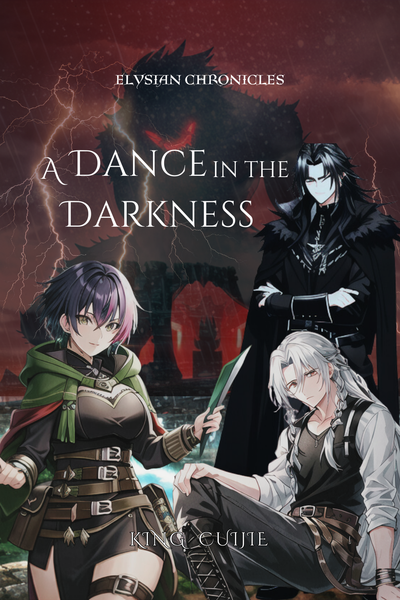 Elysian Chronicles: A Dance in the Darkness