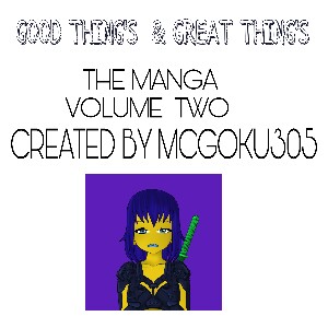 GOOD THING'S & GREAT THING'S THE MANGA VOL. TWO