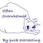 Often Overwhelmed 