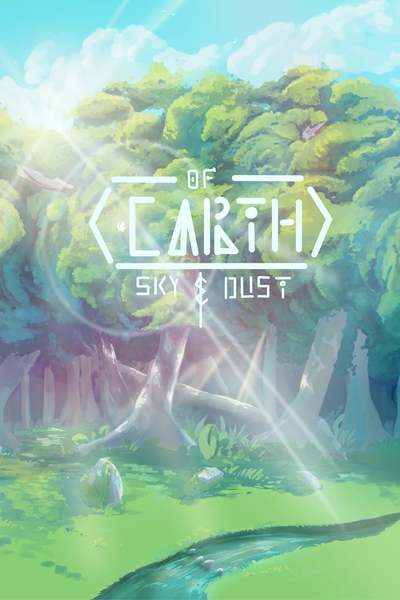 Of Earth: Sky & Dust