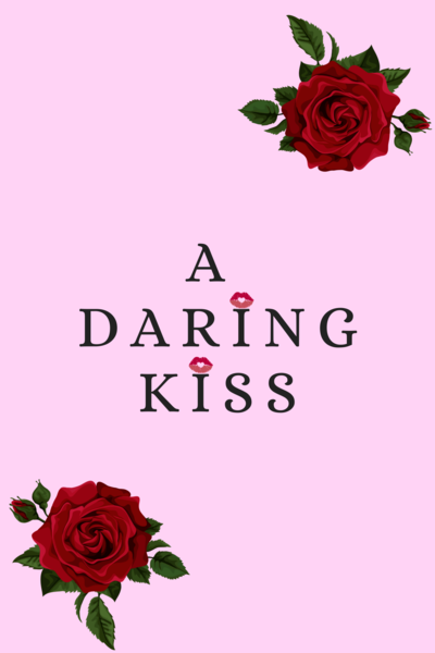 A Daring Kiss