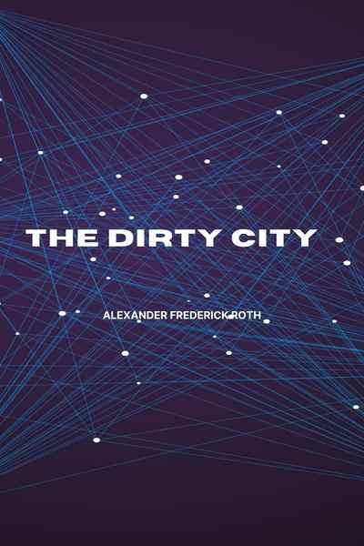 The Dirty City