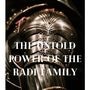 The Untold Power of the Radi Family