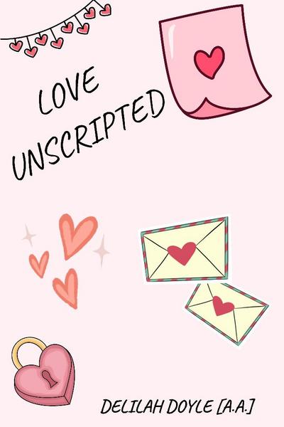 LOVE UNSCRIPTED 