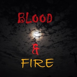 Blood and Fire (Book I)