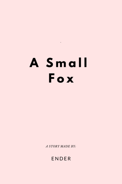 A Small Fox