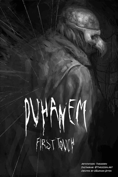 Duhanem: The First Touch