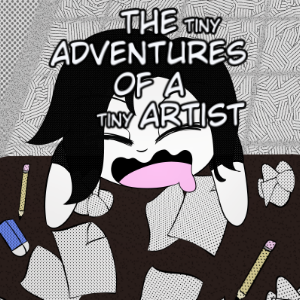 The tiny adventures of a tiny artist