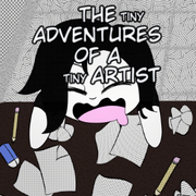 The tiny adventures of a tiny artist