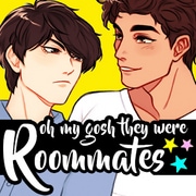 Oh My Gosh They Were Roommates!