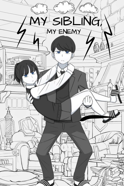 MY SIBLING, MY ENEMY! 