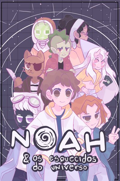 Noah &amp; Os Esquecidos do Universo
