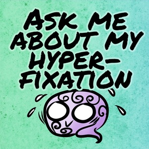 Hyperfixation