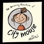 The Amazing Adventures of City Mouse
