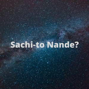 Sachi-to Nande?