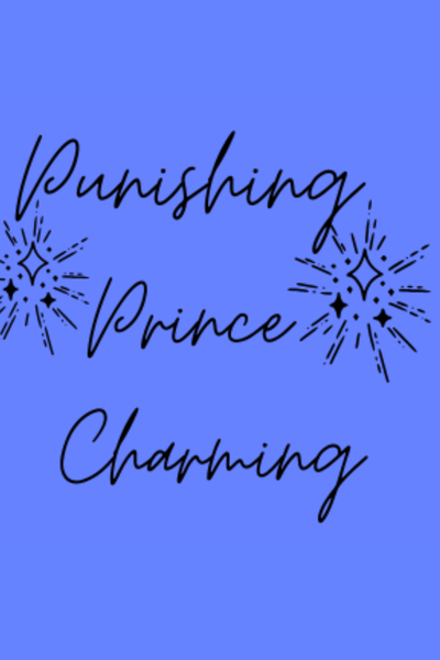 Punishing Prince Charming