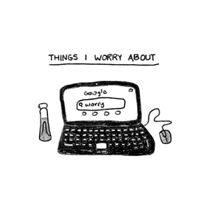Things I Worry About
