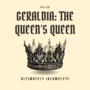 Geraldia: The Queen's Queen [GL]