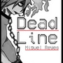 DEAD LINE