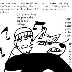 Otto tries to hug the truth out the Big Bad Wolf while singing