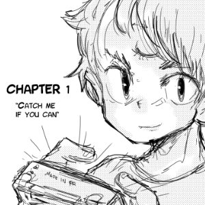 Chapter 1 "Catch me if you can."