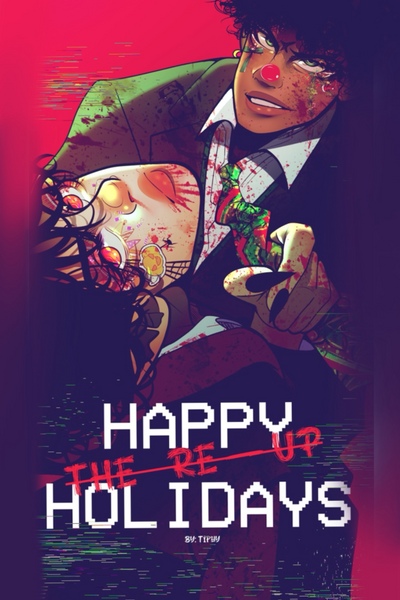 HAPPY HOLIDAYS : THE RE-UP