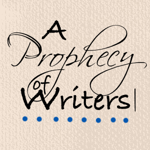 A Prophecy of Writers
