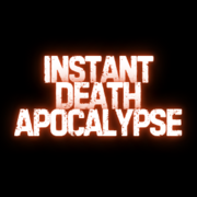 Instant death apocalypse