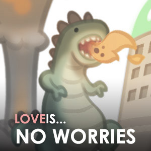 Love is... no worries