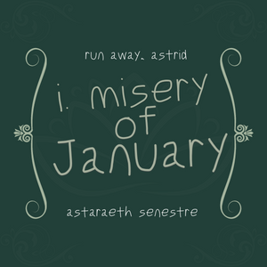 i. misery of January