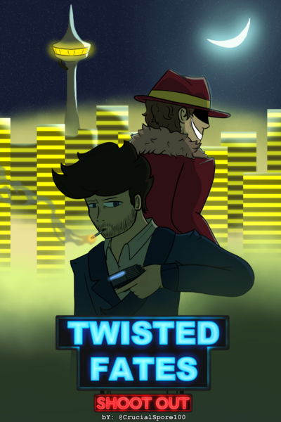 Twisted Fates -Shoot Out-