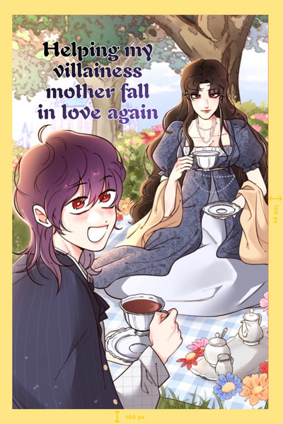 Helping My Villainess Mother Fall In Love Again