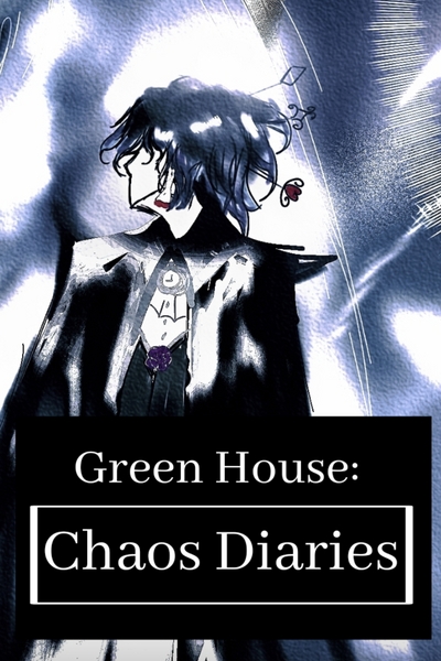 Green House Chaos