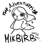 The Adventures of Mikbirb