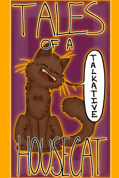 Tales Of A Talkative Housecat