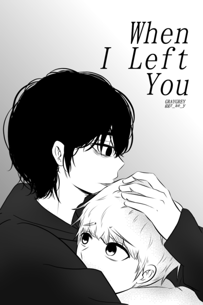 When I Left You