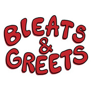Bleats &amp; Greets