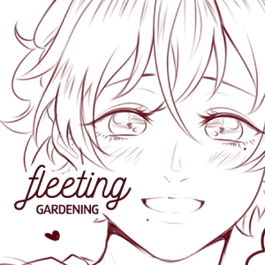 fleeting / gardening