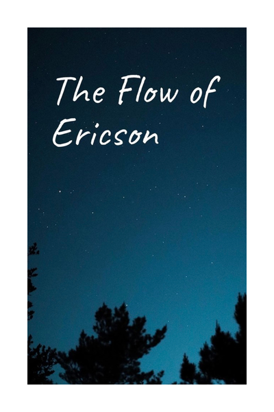 The Flow of Ericson