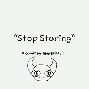 Stop Staring