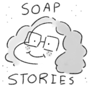 Soap Stories 