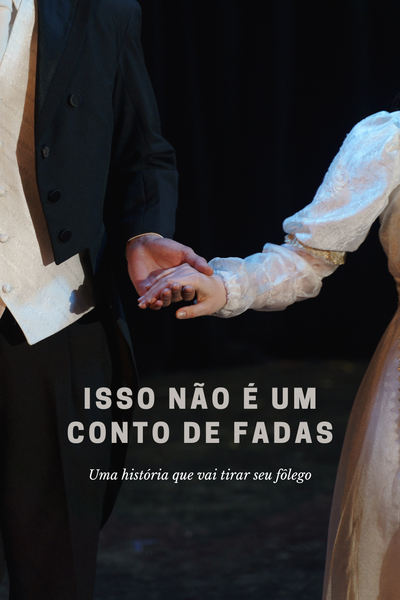 ISSO N&Atilde;O &Eacute; UM CONTO DE FADAS