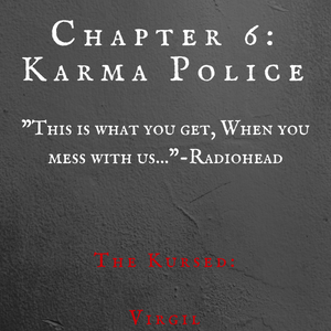 Chapter 6: Karma Police
