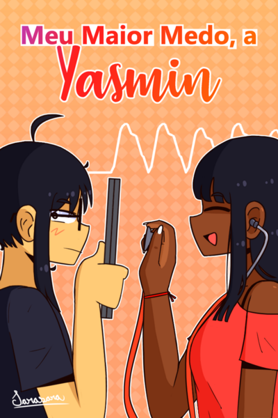 Meu Maior Medo, a Yasmin