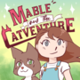 Mable and the Catventure!